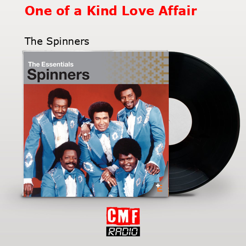 final cover One of a Kind Love Affair The Spinners