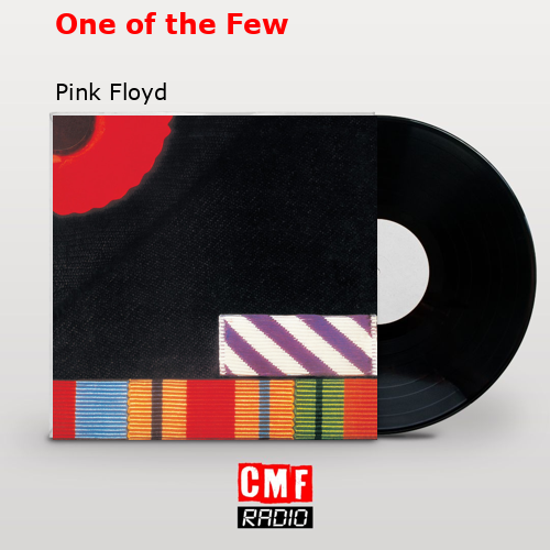 One of the Few – Pink Floyd