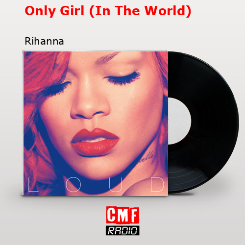 final cover Only Girl In The World Rihanna