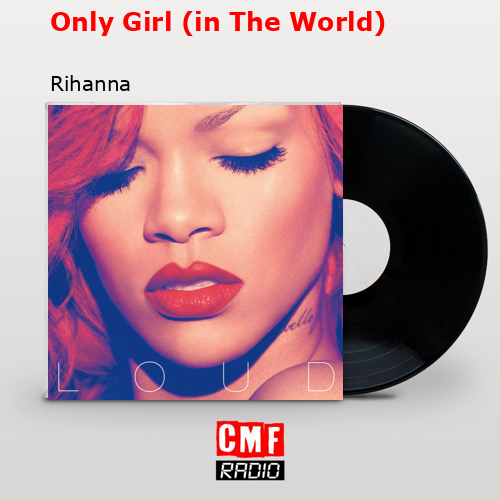 final cover Only Girl in The World Rihanna 1