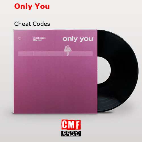 Only You – Cheat Codes