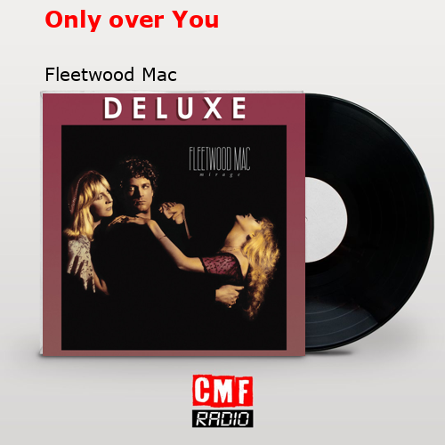 final cover Only over You Fleetwood Mac