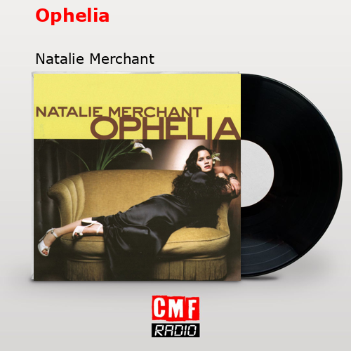 final cover Ophelia Natalie Merchant