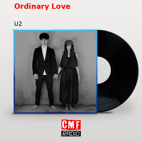 Ordinary Love – U2