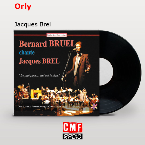 Orly – Jacques Brel