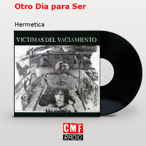 Otro Dia para Ser – Hermetica