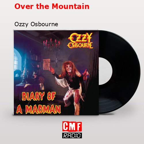 Over the Mountain – Ozzy Osbourne