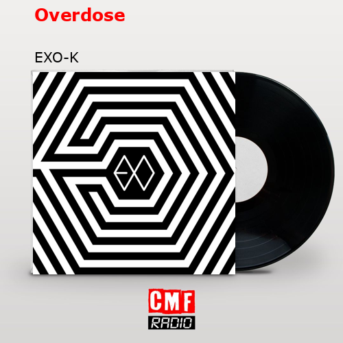 Overdose – EXO-K