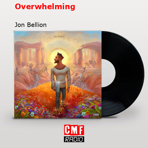 Overwhelming – Jon Bellion