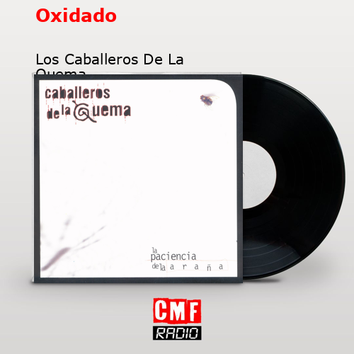 final cover Oxidado Los Caballeros De La Quema