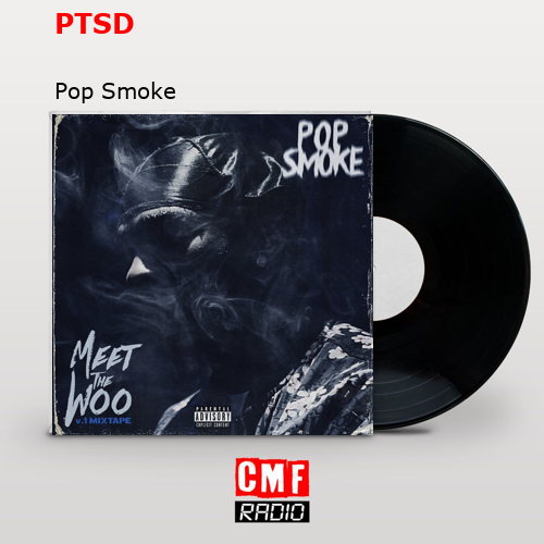 PTSD – Pop Smoke