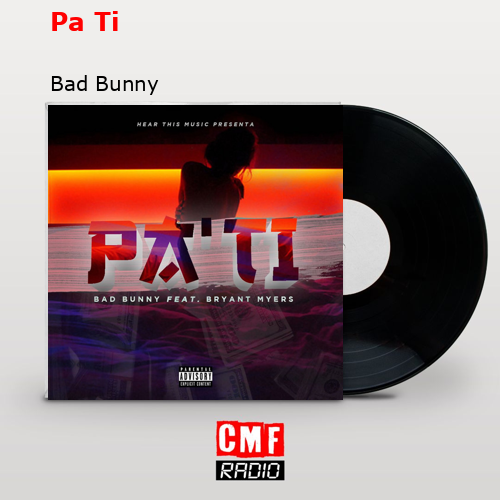 Pa Ti – Bad Bunny