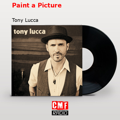 final cover Paint a Picture Tony Lucca