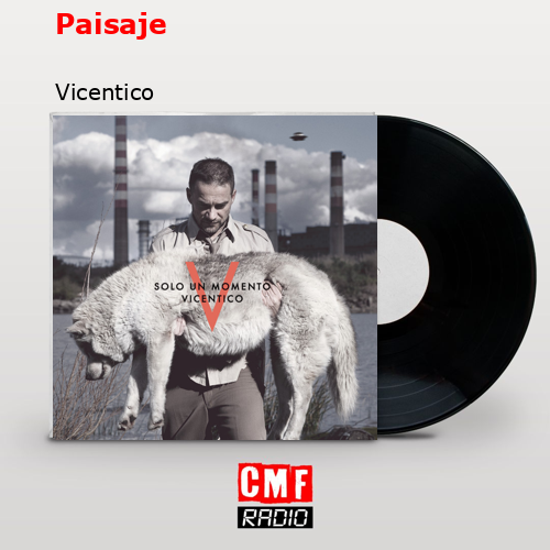 Paisaje – Vicentico
