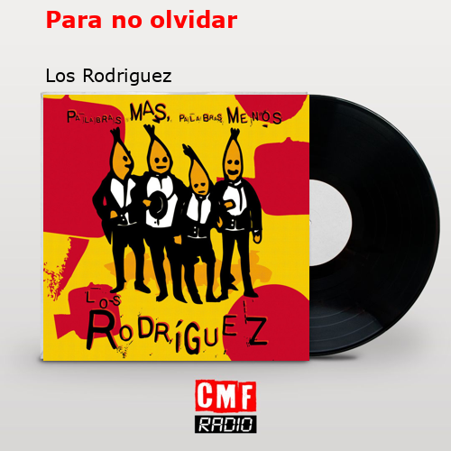 final cover Para no olvidar Los Rodriguez