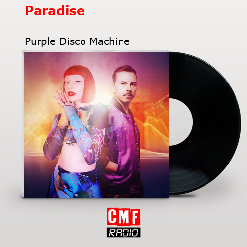 Paradise – Purple Disco Machine