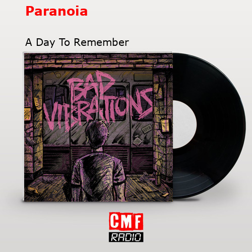 Paranoia – A Day To Remember
