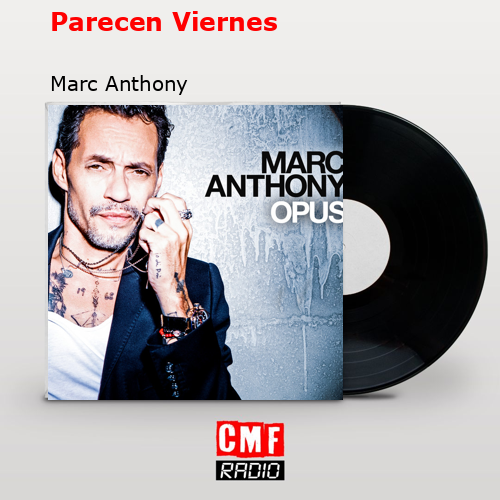 final cover Parecen Viernes Marc Anthony