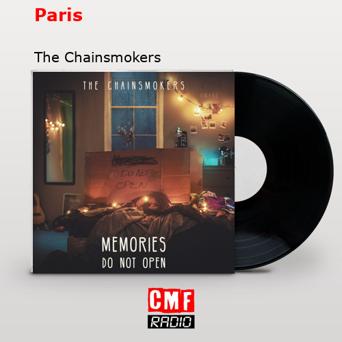 Paris – The Chainsmokers