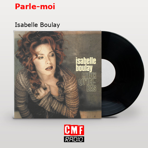 Parle-moi – Isabelle Boulay