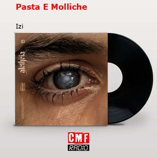 Pasta E Molliche – Izi