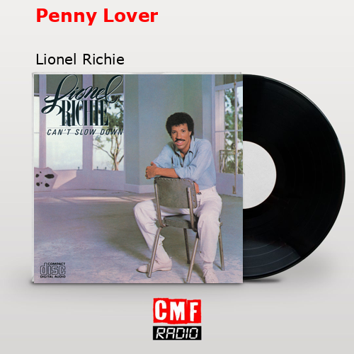 Penny Lover – Lionel Richie
