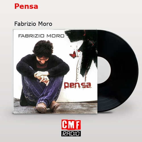 Pensa – Fabrizio Moro