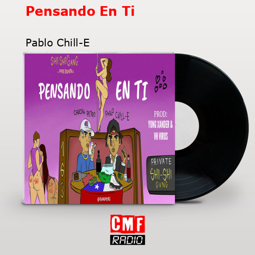 Pensando En Ti – Pablo Chill-E