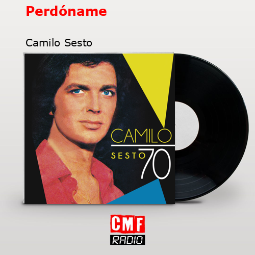 final cover Perdoname Camilo Sesto
