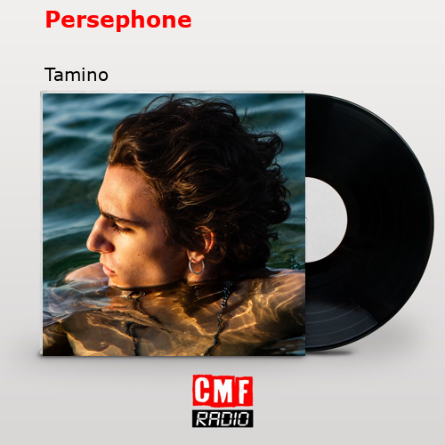 Persephone – Tamino