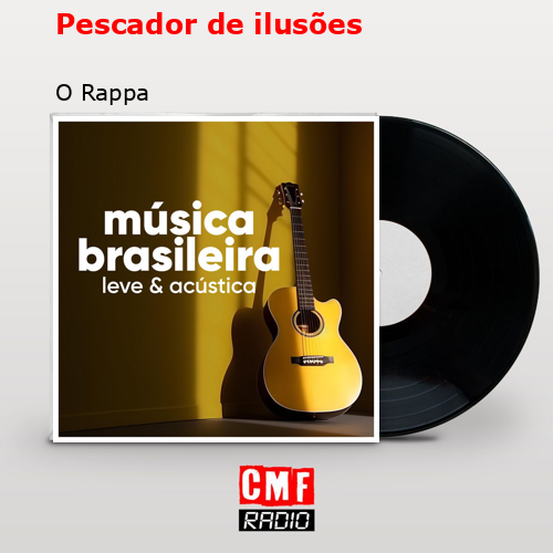 Pescador de ilusões – O Rappa
