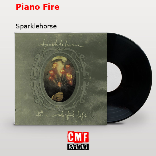 Piano Fire – Sparklehorse