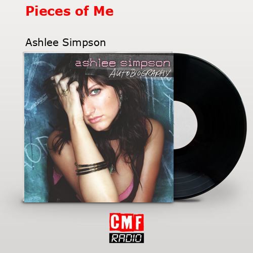 Pieces of Me – Ashlee Simpson