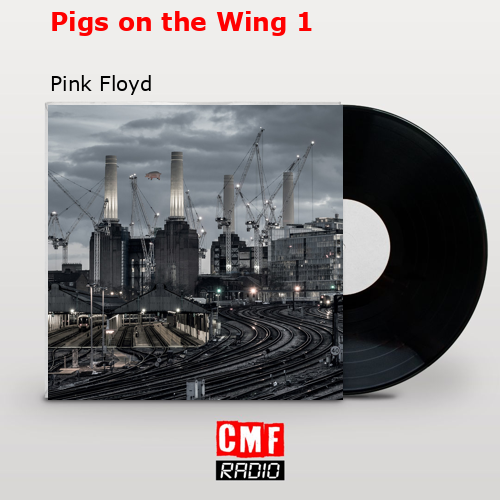 final cover Pigs on the Wing 1 Pink Floyd