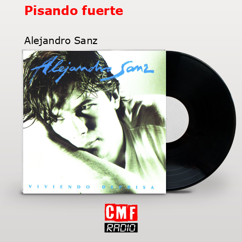 final cover Pisando fuerte Alejandro Sanz