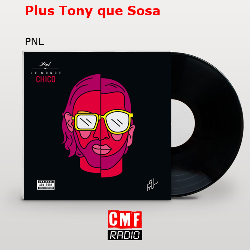 Plus Tony que Sosa – PNL