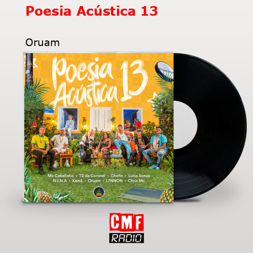 Poesia Acústica 13 – Oruam
