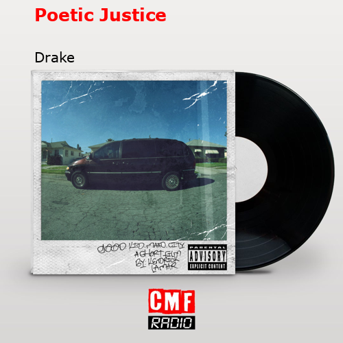 Poetic Justice – Drake