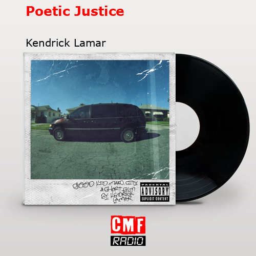 Poetic Justice – Kendrick Lamar