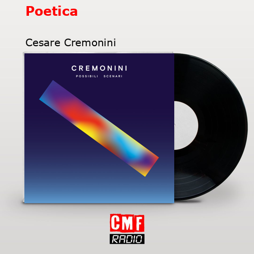 Poetica – Cesare Cremonini