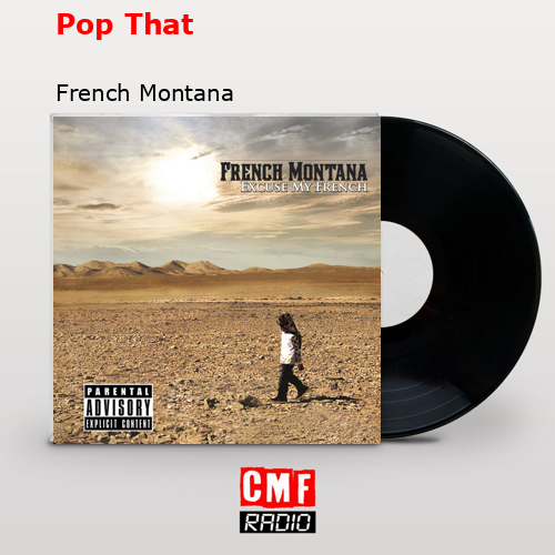 Pop That – French Montana