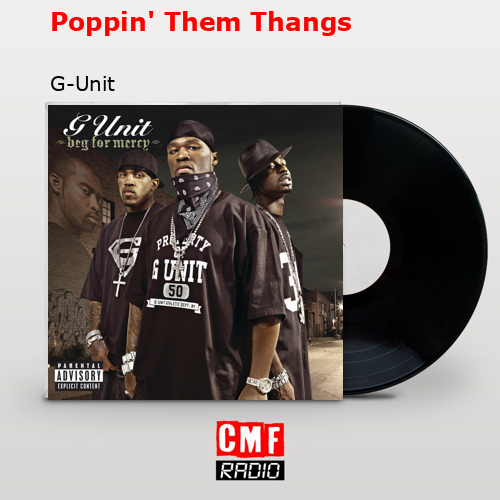 final cover Poppin Them Thangs G Unit