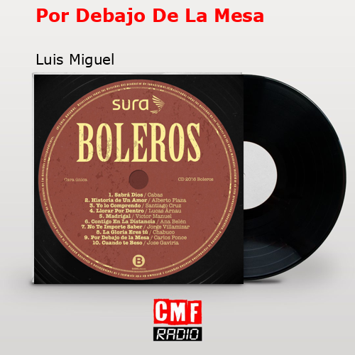 final cover Por Debajo De La Mesa Luis Miguel