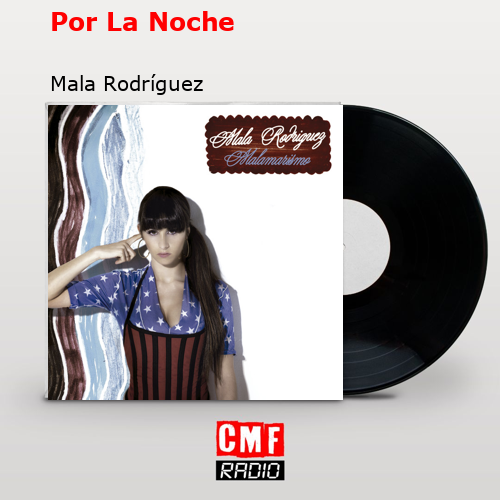 Por La Noche – Mala Rodríguez