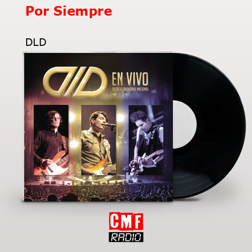 Por Siempre – DLD