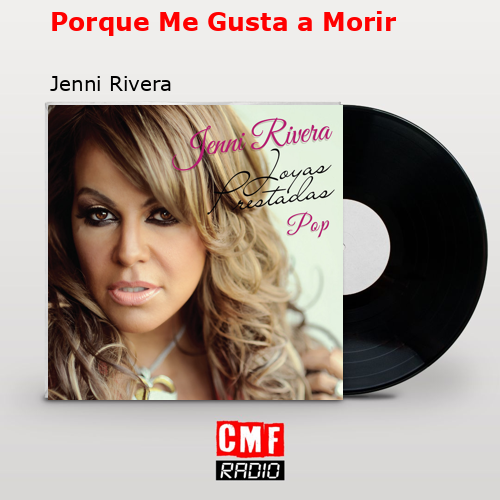 final cover Porque Me Gusta a Morir Jenni Rivera