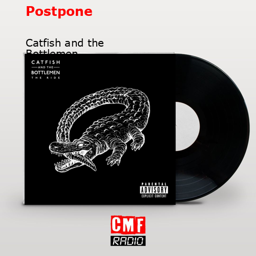 Postpone – Catfish and the Bottlemen