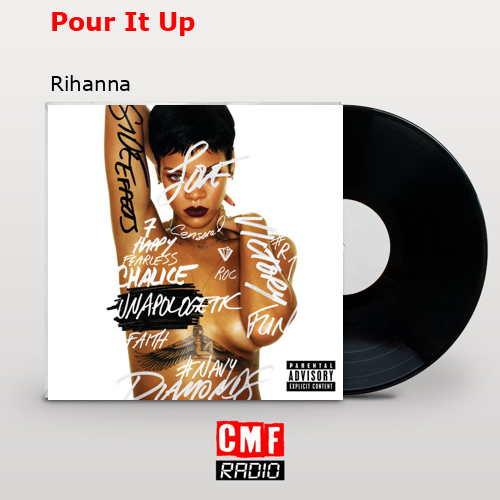 final cover Pour It Up Rihanna