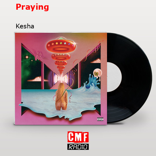 Praying – Kesha