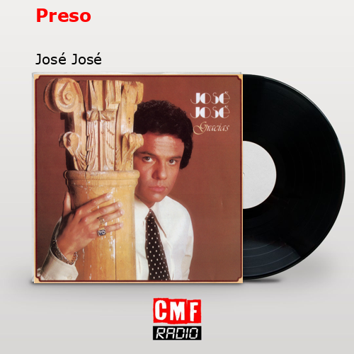 Preso – José José